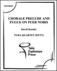 Chorale Prelude and Fugue on Puer Nobis Tuba Quartet EETT P.O.D. cover